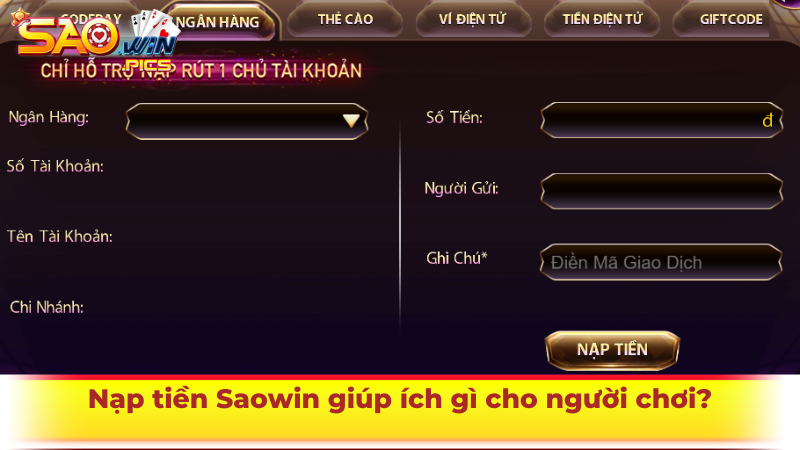 Nạp tiền Saowin giúp ích gì cho người chơi?